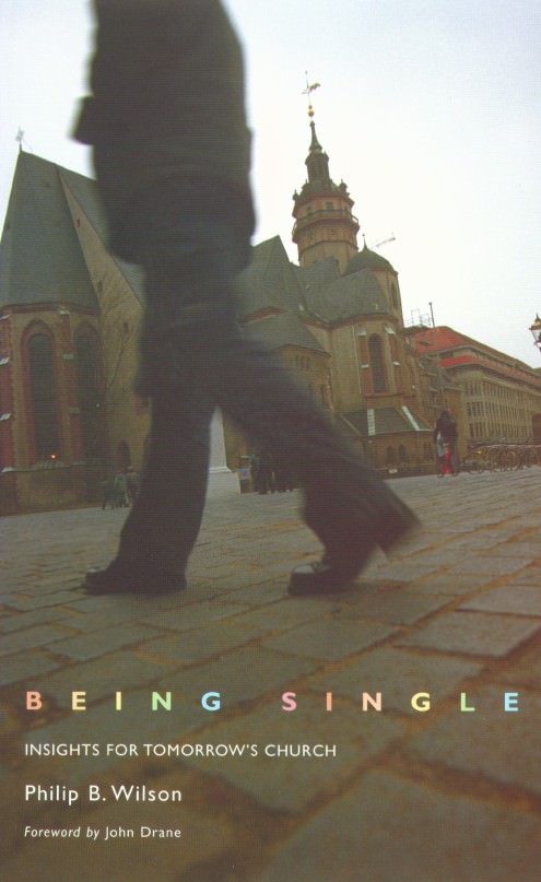 Being Single by Philip B Wilson