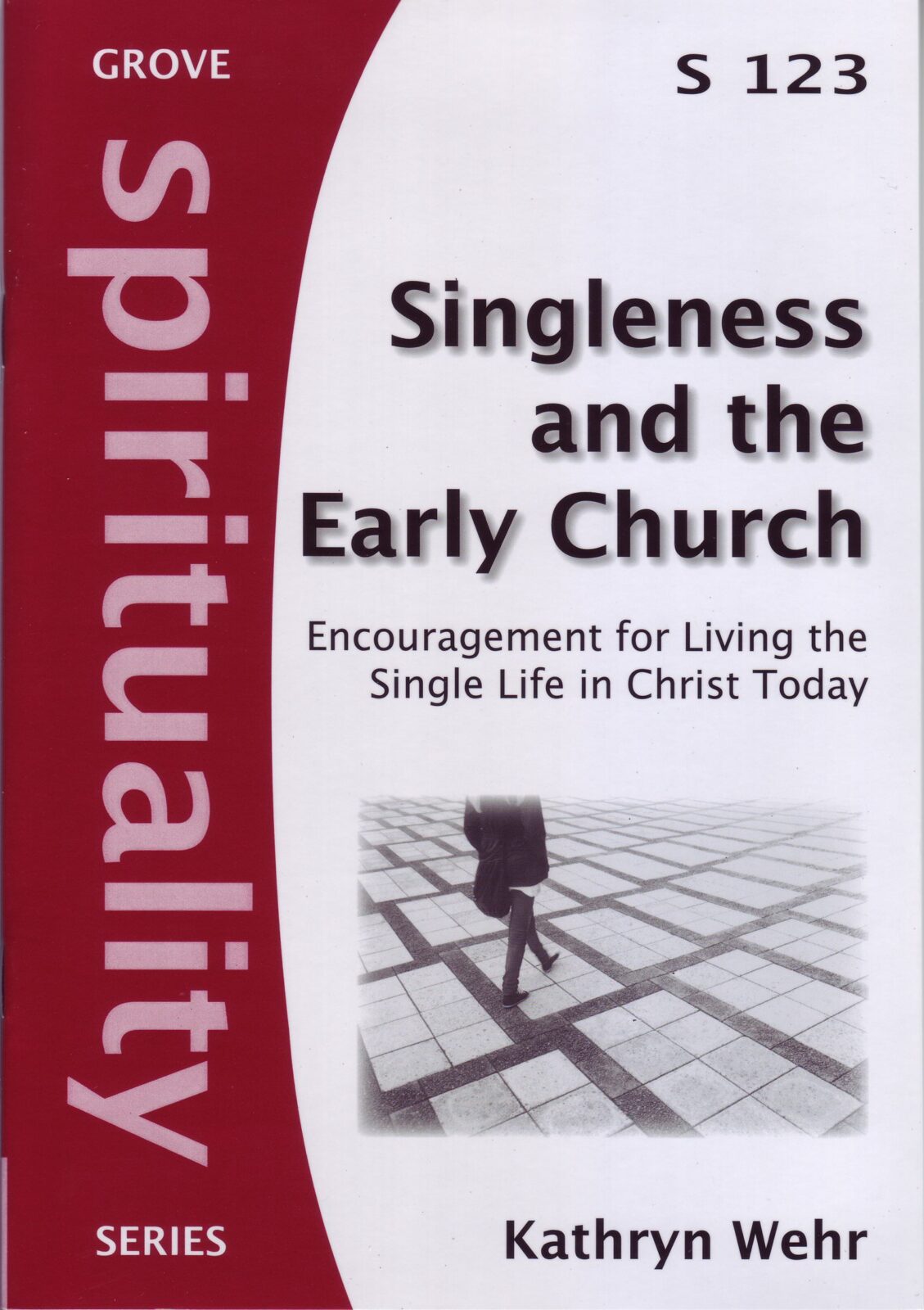 Singleness and the Early Church by Kathryn Wehr